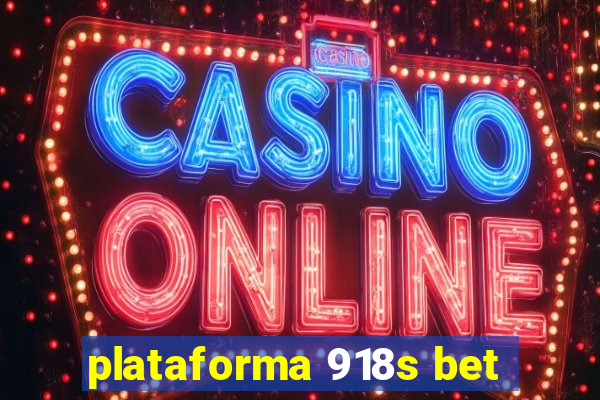 plataforma 918s bet